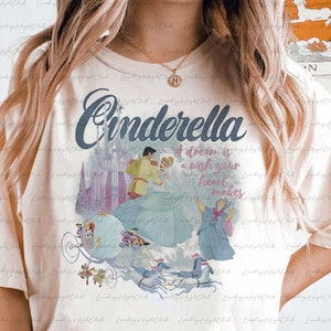 Retro Cinderella A Dream Is A Wish Shirt, Disney Cinderella Shirt, Bibbidi Bobbidi Boo,Charming Prince Cinderella,Birthday Girl Shirt,MYA023