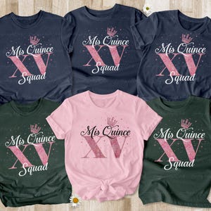 Personalized Quinceanera XV Squad Shirt, Sweet 15th Birthday Girl Gifts, Mis Quince Party Friends Matching, Feliz Cumpleanos Shirt, VTB198