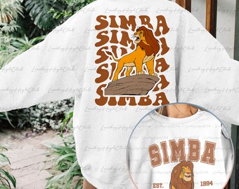 Disney Simba Lion King Sided Sweatshirt, Lion King Est 1994 Shirt, Hakuna  Matata, Animal Kingdom, Safari Mode Matching,WDW Trip Tee,MYA086