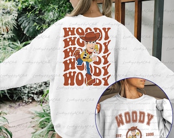 Woody Sheriff Toy Story 2 Sided Sweatshirt, Woody Disney Shirt, Woody Talking Doll, Cowboy Woody, Magic Kingdom, Birthday Toy Story, MYA078