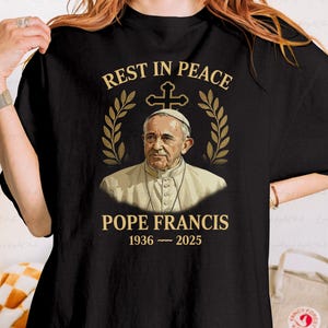 Christ Cross Pope Francis Memorial Shirt, Pope Francis 1936-2025 Shirt, In Loving Memory Pope Francis Papa, Memory Christian Shirt, BYA566