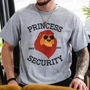 Lion King Mufasa Princess Security Shirt, Mufasa The Lion King Dad Shirt, Sarabi Simba Nala Scar, WDW Father&#39;s Day Family Trip Shirt, VTA990