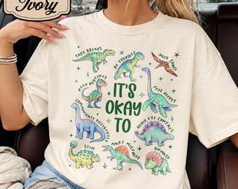 Its Okay To Dinosaur Shirt, Neurodiversity Teacher Tee, Special Education Sweatshirt, Autism Acceptance Tshirt, Be Kind Tee
