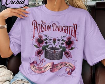 I Am The Breaker Quote Shirt, The Poison Daughter Book Inspried Tee, Dark Floral Bookish Sweatshirt, Fantasy Reader Tshirt, Book Lover Gift