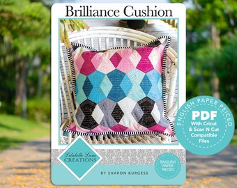Brilliance Cushion Downloadable PDF English Paper Pieced Pattern with SVG Download for Brother Scan N Cut or Cricut Machines