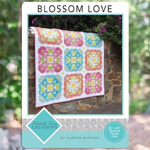 Blossom Love - PDF Pattern - NEW Machine Pieced Quilt pattern from Lilabelle Lane Creations - Nice Big 18&quot; blocks