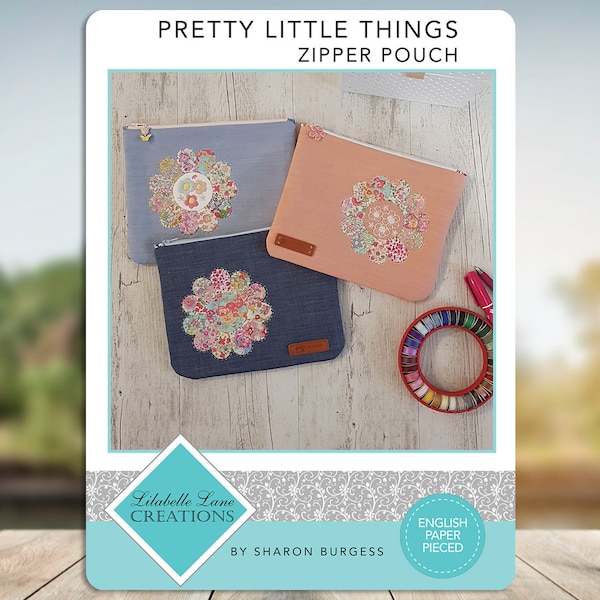 Pretty Little Things Zipper Pouch Creative Card by Lilabelle Lane Creations - Liberty - EPP and Embroidery (Scan N Cut Friendly)