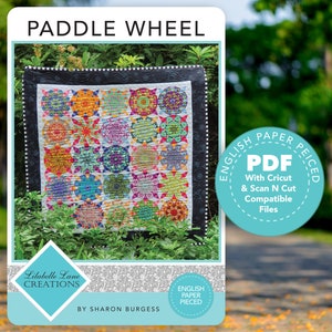 Paddle Wheel Quilt by Lilabelle Lane Creations -English Paper Piecing PDF Pattern + SVG Download for Scan N Cut or Cricut Machines