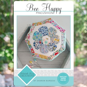 Bee Happy Pincushion Pattern incl Template & Paper Pieces Bee Happy Pincushion Pattern incl Template & Paper Pieces