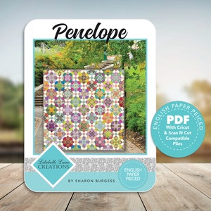 Penelope Quilt by Lilabelle Lane Creations -English Paper Piecing PDF Pattern with SVG Download for Brother Scan N Cut or Cricut Machines