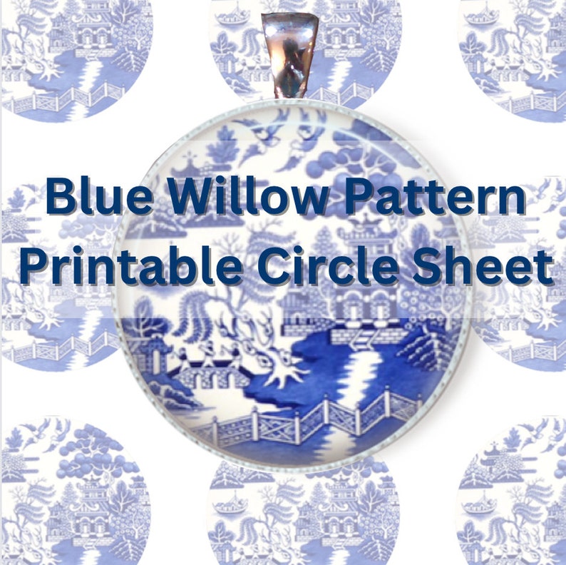 ANTIQUE China Pattern BLUE Willow Digital Graphic Bundle 4 Files 25mm and 30mm sizes, Png & Jpg formats Instant Download DIY Cab Jewelry