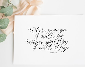 Ruth 1:16 | Where you go I will go, Where you stay I will stay