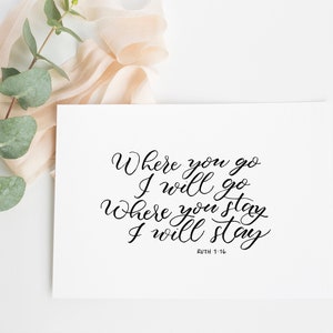 Ruth 1:16 | Where you go I will go, Where you stay I will stay