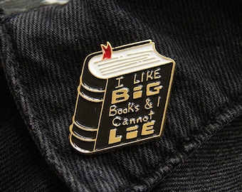 I Like Big Books and I Cannot Lie Enamel Pin - Black Gold - Funny Gift for Librarians, Readers, Music Lyrics Quote Humor