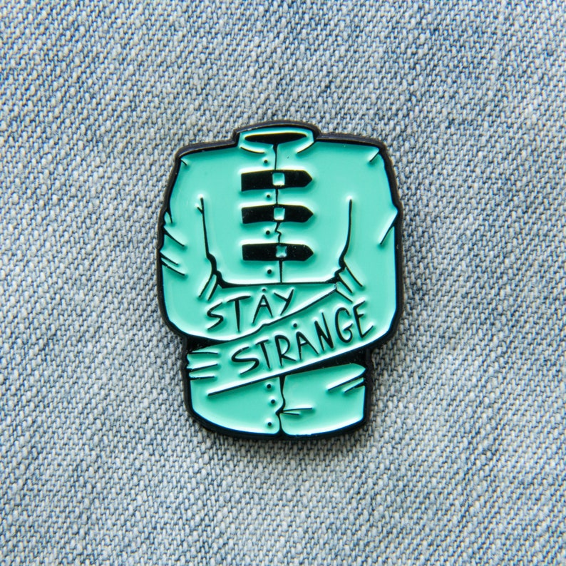 Straight Jacket stay Strange Quote Enamel Pin Etsy