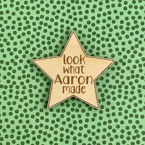Look What I made Magnet, Personalized Refrigerator Magnet, Child’s Artwork Hanger, Wood Magnet, Laser Engraved Wood, Laser Cut Magnet