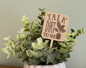 Funny Plant Marker, Talk Dirt to Me, Engraved Plant Stake, Plant Sign, Gift for Plant Lovers, Garden Decor, Plant Decorations