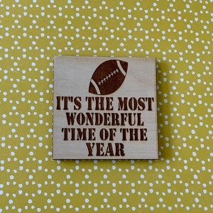 Laser Cut Magnet, It’s the Most Wonderful Time of the Year, Football, Fall Home Decor,  Laser Engraved Wood, Refrigerator Magnet