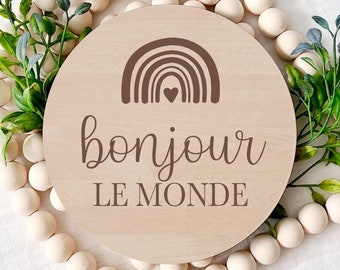 French Rainbow Baby Announcement, Bonjour Le Monde, New Baby, Photo Prop, Laser Engraved Wood, Round Wood Sign, Baby Keepsake, Baby Shower
