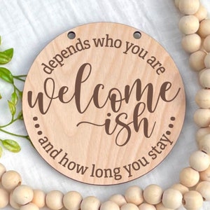 Welcome Ish Door Sign, Funny Welcome Sign, Sarcastic Front Door Decor, Laser Engraved Wood Plaque, Front Door Sign, Door Hanger
