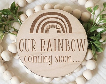Rainbow Baby Announcement, Our Rainbow Coming Soon, Pregnancy Announcement Sign, New Baby, Engraved Wood, Round Wood Sign, Baby Keepsake,