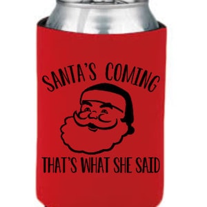 Stocking Stuffers for Men Christmas Santa's Coming Funny St. Nick White Elephant Funny Can Cooler Beverage Holder Drink Hugger ReD Black