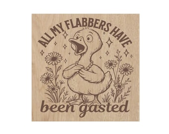 All of My Flabbers Have Been Gasted, Laser Engraved Magnet – Funny Fridge Magnet, Refrigerator Magnet, Stocking Stuffer, Locker Decor