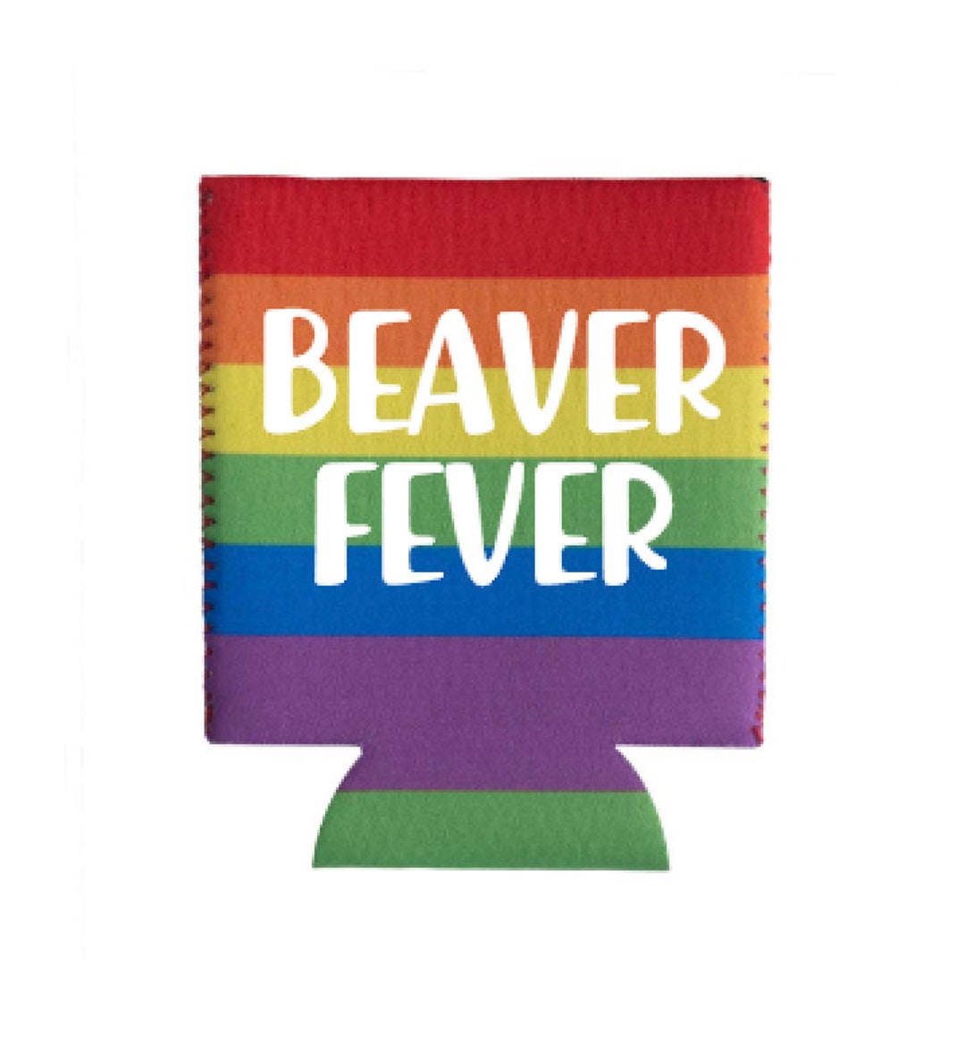 Beaver Fever LGBTQ Funny Lesbian Can Cooler Gay Pride Etsy