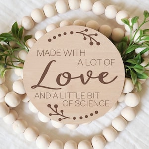 IVF Pregnancy Announcement Sign, Made With A Lot Of Love And A Little Bit Of Science, IVF IUI Keepsake Plaque, Birth Announcement, New Baby