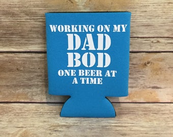 Gifts for Dad Father’s Day Working on my Dad Bod One Beer at a Time Funny Adult Can Cooler Beverage Holder Drink Hugger Blue White