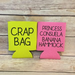 Funny His & Hers Crap Bag Princess Consuela Banana Hammock Friend Phoebe Can Cooler Beverage Holder Drink Hugger Black Bubblegum Pink