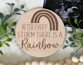 Rainbow Baby Announcement, After Every Storm There is a Rainbow, Pregnancy Announcement Sign, New Baby,  Photo Prop, Laser Engraved Wood