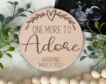 One More to Adore, Pregnancy Announcement Sign, Custom Baby Plaque, Baby Announcement, Baby Keepsake, Laser Engraved Wood Sign,