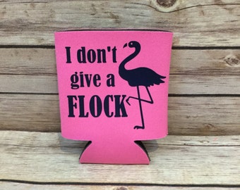 I Don't Give a Flock Flamingo Funny Can Cooler Beverage Holder Drink Hugger Pink Navy