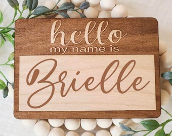 Birth Announcement Sign, Hello My Name Is, Laser Engraved Wood Name Tag, Newborn Photography Prop, Personalized Baby Keepsake, Nursery Decor