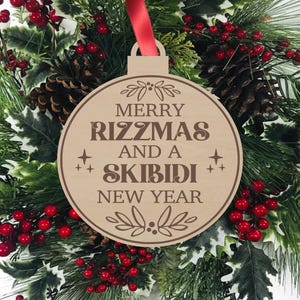Merry Rizzmas and a Skibidi New Year Ornament, Funny Christmas Ornament, Gifts for Teens, Stocking Stuffer Ideas, Skibidi Ornament, Rizz