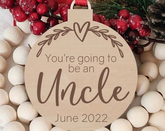 Pregnancy Announcement Christmas Ornament, You're Going to be an Uncle, Personalized Laser Engraved Christmas Ornament, Baby Announcement