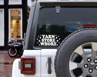 Yarn Store Whore Car Decal, Vinyl Bumper Sticker, Funny Window Decal, New Car Accessories, New Driver Gift, Stocking Stuffer