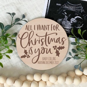 Christmas Pregnancy Announcement Sign, All I Want For Christmas is You, New Baby, Maternity Photo Prop, Engraved Wood Signs, Baby Keepsake,