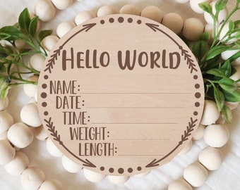 Hello World Birth Announcement Sign, Birth Stats, Adoption Announcement,  Laser Engraved, Newborn Photography Prop, Baby Keepsake