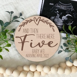 And Then There Were Five, Pregnancy Announcement Sign, Custom Baby Plaque, Baby #3 Announcement, Baby Keepsake, Laser Engraved Wood Sign