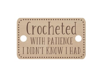 Funny Blanket Button, Crocheted With Patience I didn't Know I Had, Snarky Wood Button, Crochet, Knitting, Blanket Accessories, Blanket Tag