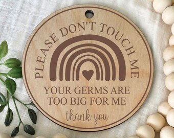 Please Don't Touch Me Car Seat Sign, Germs Are Too Big, Stroller Tag, Diaper Bag Tag, Preemie, Baby Shower, New Baby, Baby Carrier Sign,