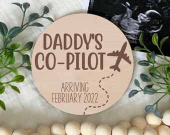 Daddy's Co-Pilot, Pregnancy Announcement Sign, Pilot, Airplane, Custom Baby Plaque, Baby Announcement, Baby Keepsake, Engraved Wood Sign