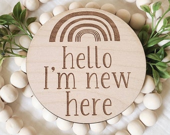 Rainbow Birth Announcement Sign, Hello I’m New Here, New Baby, Newborn Photo Prop, Laser Engraved Wood Signs, Round Wood Sign, Baby Keepsake