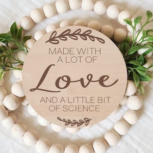 IVF Pregnancy Announcement Sign, Made With A Lot Of Love And A Little Bit Of Science, IVF IUI Keepsake Plaque, Birth Announcement, New Baby