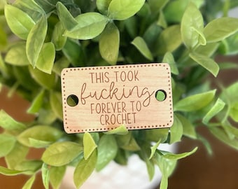 Crochet Blanket Button, This Took Fucking Forever To Crochet, Snarky Wood Button, Engraved Wood, Funny Blanket Accessories, Blanket Tag