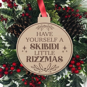 Have Yourself A Skibidi Little Rizzmas Ornament, Funny Christmas Ornament, Gifts for Teens, Stocking Stuffer Ideas, Skibidi Ornament, Rizz