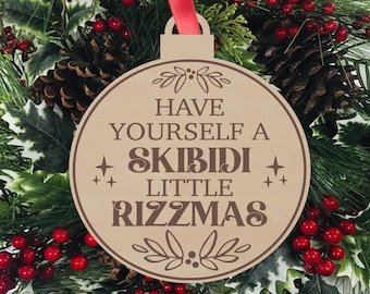 Have Yourself A Skibidi Little Rizzmas Ornament, Funny Christmas Ornament, Gifts for Teens, Stocking Stuffer Ideas, Skibidi Ornament, Rizz