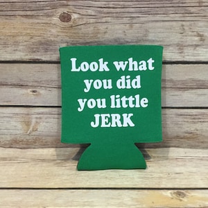 Look What You Did You Little Jerk, Home Alone, Christmas Can Cooler,  White Elephant, Stocking Stuffer Ideas, Christmas Party Favors